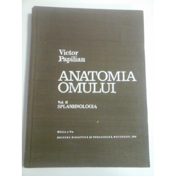  ANATOMIA OMULUI - Victor PAPILIAN - volumul 2